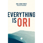 Everything Is Ori - Paperback