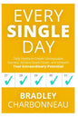 Every Single Day: A simple prescription for transformation - Paperback