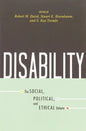Disability: The Social, Political, and Ethical Debate - Paperback