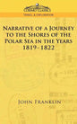 Narrative of a Journey to the Shores of the Polar Sea in the Years 1819-1822 - Paperback