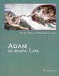 ADAM, the Missing Link: The New History of Mankind's Creation - Paperback