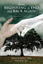 From Beginning to End and Back Again - Paperback