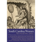 South Carolina Women: Their Lives and Times, Volume 1 - Paperback
