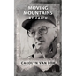 Moving Mountains By Faith - Paperback