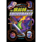 The Dragon and the Swordmaker: A Graphic Novel - Hardcover