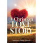 A Christian love Story - Paperback