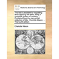The Lady's Assistant for Regulating and Supplying Her Table, Being a Complete System of Cookery, ... Published from the Manuscript Collection of Mrs. - Paperback