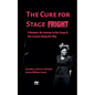 The Cure For Stage Fright - Paperback