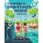The Bridge to Sharktooth Island: A Challenge Island Steam Adventure - Hardcover
