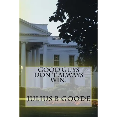 Good guys don't always win. - Paperback