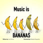 Music is Bananas - Paperback