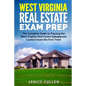 West Virginia Real Estate Exam Prep: The Complete Guide to Passing the West Virginia Real Estate Salesperson License Exam the First Time! - Paperback