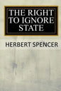 The Right to Ignore the State - Paperback