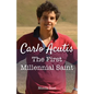 Carlo Acutis: The First Millennial Saint - Paperback