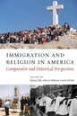 Immigration and Religion in America: Comparative and Historical Perspectives - Paperback