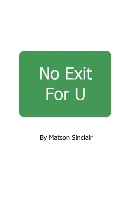 No Exit For U - Paperback