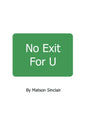 No Exit For U - Paperback