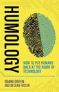 Humology: How to put humans back at the heart of technology - Paperback