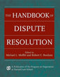 The Handbook of Dispute Resolution - Hardcover