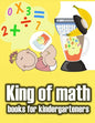 King of math books for kindergarteners: Homeschool - Addition and Subtraction Activities and 1st Grade Workbook - books basics - Paperback