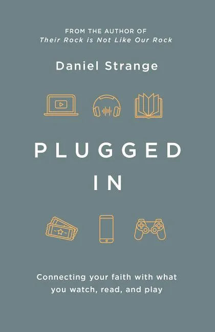 Plugged in: Connecting Your Faith with What You Watch, Read, and Play - Paperback