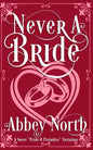 Never A Bride: A Sweet "Pride & Prejudice" Variation - Paperback