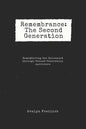 Remembrance: The Second Generation: Remembering the Holocaust Through Second Generation Survivors - Paperback