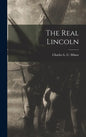 The Real Lincoln - Hardcover