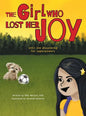 The Girl Who Lost Her Joy: Until she discovered her superpowers - Hardcover