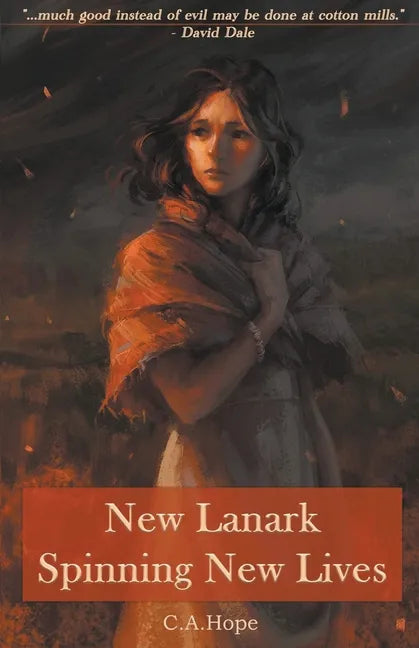New Lanark - Spinning New Lives - Paperback