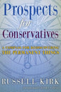 Prospects for Conservatives: A Compass for Rediscovering the Permanent Things - Paperback