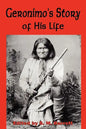 Geronimo's Story of His Life - Paperback