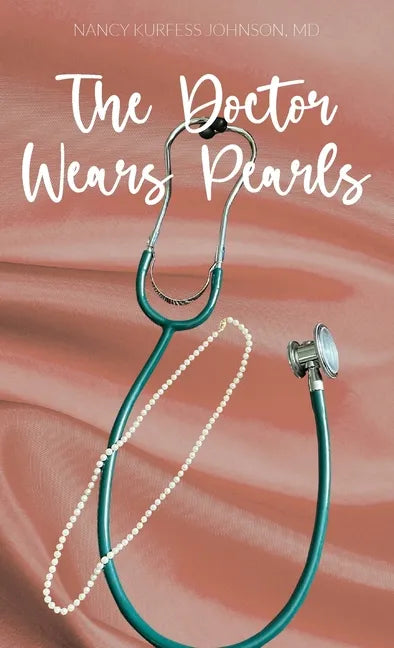 The Doctor Wears Pearls - Hardcover