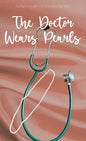 The Doctor Wears Pearls - Hardcover