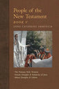 People of the New Testament, Book V: The Primary Holy Women, Major Female Disciples and Relations of Jesus, Minor Disciples & Others - Paperback