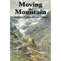 Moving the Mountain - Paperback