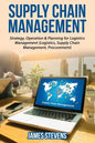 Supply Chain Management: Strategy, Operation & Planning for Logistics Management - Paperback