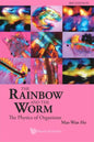 Rainbow and the Worm, The: The Physics of Organisms (3rd Edition) - Hardcover