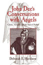 John Dee's Conversations with Angels: Cabala, Alchemy, and the End of Nature - Paperback