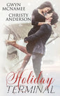 Holiday Terminal: (A Second Chance Secret Baby Billionaire Holiday Romance) - Paperback