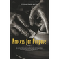 Process for Purpose: Volume I - Paperback