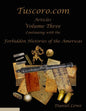 The Forbidden Histories of the Americas Volume Three: Articles from Tuscoro.com - Paperback