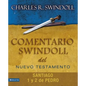 Comentario Swindoll del Nuevo Testamento: Santiago, 1 Y 2 Pedro - Paperback