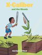 X-Caliber and the Weeds - Hardcover