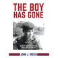 The Boy Has Gone: How 16 Weeks of Training Changed Him Forever - Hardcover