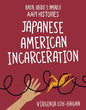Japanese American Incarceration - Paperback