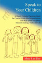 Speak to Your Children: A Handy Catholic Parenting Guide for Concise, Faith-Filled Conversations with Kids about Discipline, Decision-Making, - Paperback