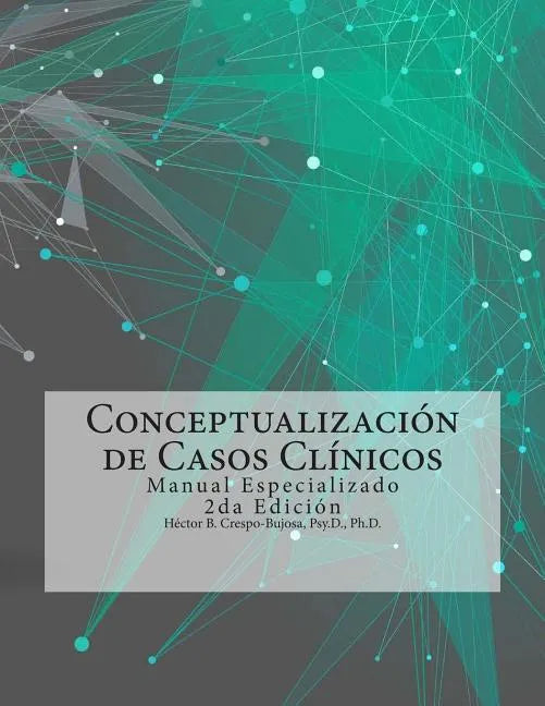 Conceptualización de Casos Clínicos: Manual Especializado 2da Edición - Paperback