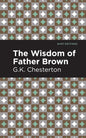 The Wisdom of Father Brown - Paperback