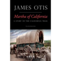 Martha of California: A Story of the California Trail - Paperback